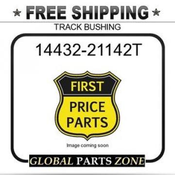 14432-21142T NEEDLE ROLLER BEARING -  TRACK  BUSHING    for KOMATSU