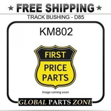 KM NEEDLE ROLLER BEARING 802  -  TRACK  BUSHING  - D85  for KOMATSU