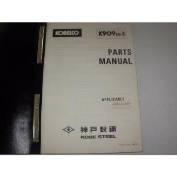 Kobelco K909LC-ll Excavator Parts Manual , s/n LL-1207 - up