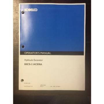 Kobelco 80CS-2 Acera Hydraulic Excavator Operators Manual