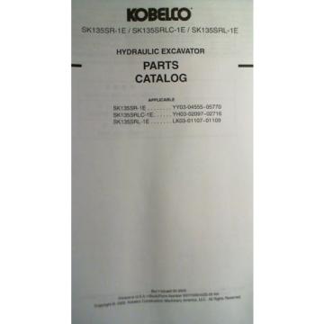Kobelco SK135SR-1E SK135SRLC-1E Excavator Parts Manual S3YY00010ZE-05 NA 4/05
