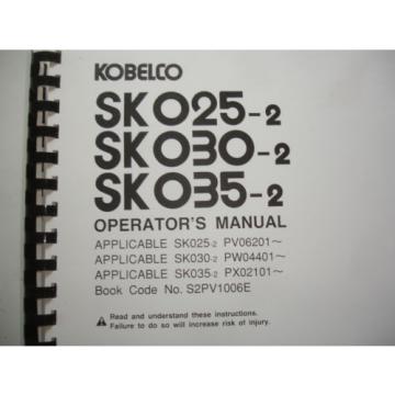 Kobelco Hydraulic Excavator SHOP OPERATORS MANUAL SK025 SK030 SK035 &#034;-2&#034; Service