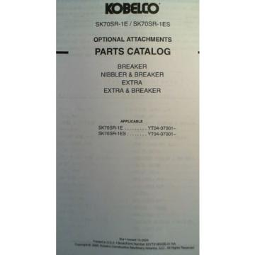 Kobelco SK70SR-1E SR70SR-1ES 7001- Excavator Opt Attach Breaker Parts Manual &#039;04