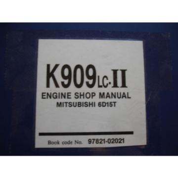 Kobelco K909 K909-II 909LC-II Excavator SHOP MANUAL PARTS Catalog Service Engine