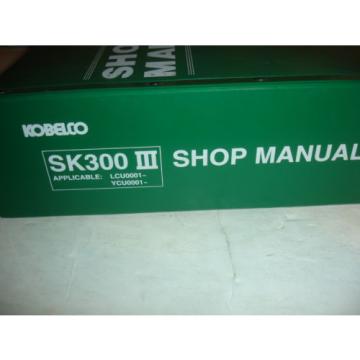 Kobelco Hydraulic Excavator Service SHOP MANUAL Model SK300-III  SK300LC-III OEM