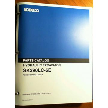 Kobelco SK290LC-6E Hydraulic Excavator S/N LB04U02801- Parts Catalog Manual 2004