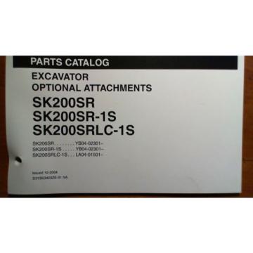 Kobelco SK200SR SK200SR-1S SK200SRLC-1S Optional Attach Dozer Parts Manual 10/04