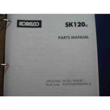 Kobelco SK120 SK120LC Excavator PARTS MANUAL Catalog Service Shop OEM YPU0301-