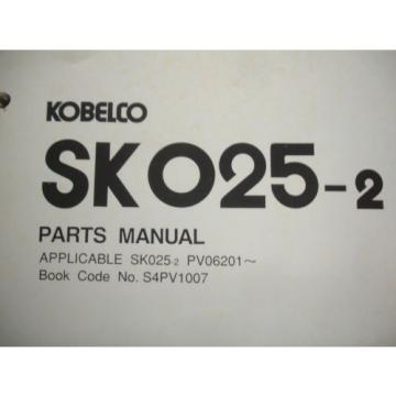 Kobelco SK025-2  SK030-2 SK035-2 Excavator PARTS &amp; OPERATORS MANUAL Catalog Shop
