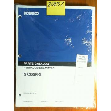 Kobelco SK30SR-3 PW11-30001- Hydraulic Excavator Parts Manual S3PW00018ZE-02 &#039;05