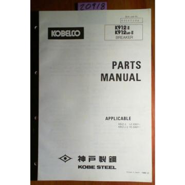 Kobelco K912-II S/N LC2301- K912LC-II S/N YC0301- Breaker Parts Manual S3LC7002