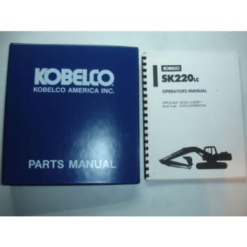 Kobelco Excavator OPERATORS &amp; PARTS MANUAL SK220LC Factory Shop Service Catalog