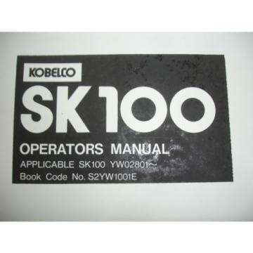 Kobelco SK100 Excavator Factory PARTS MANUAL and OPERATORS Service Shop Catalog