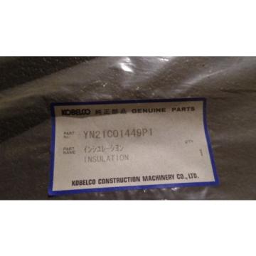 GENUINE KOBELCO PARTS YN21C01449P1 INSULATION ASSEMBLY, NIB, N.O.S